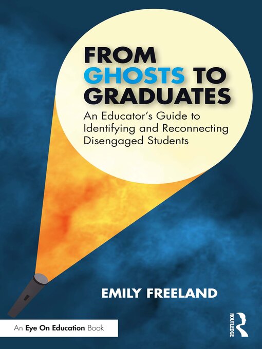 Title details for From Ghosts to Graduates by Emily Freeland - Available